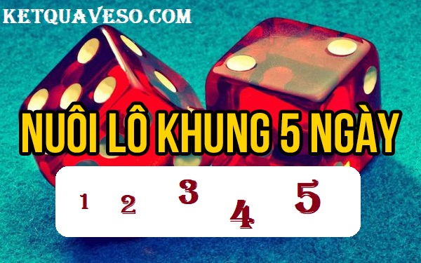 Lô khung 5 ngày sẽ có mức ngày tối đa cho bạn theo 1 con lô là 5 ngày